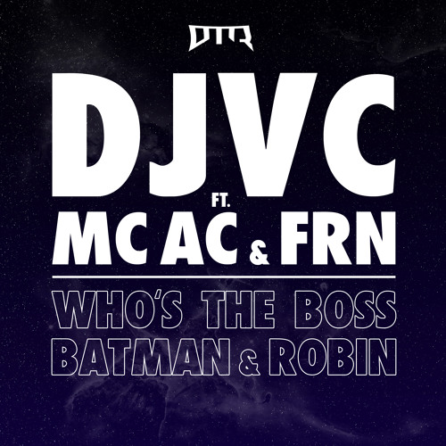 DJVC ft. MC AC - Who's The Boss