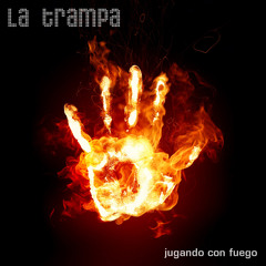La Trampa - "Alas De Fuego"