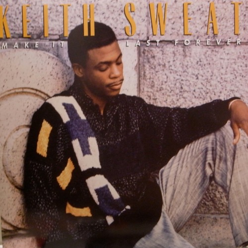 Keith Sweat - Make It Last Forever (slowed)