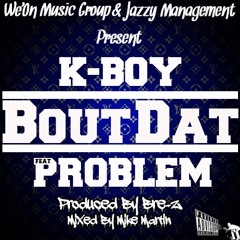 K-Boy - Bout Dat (Prod by Bre Z) - HotNewHipHop