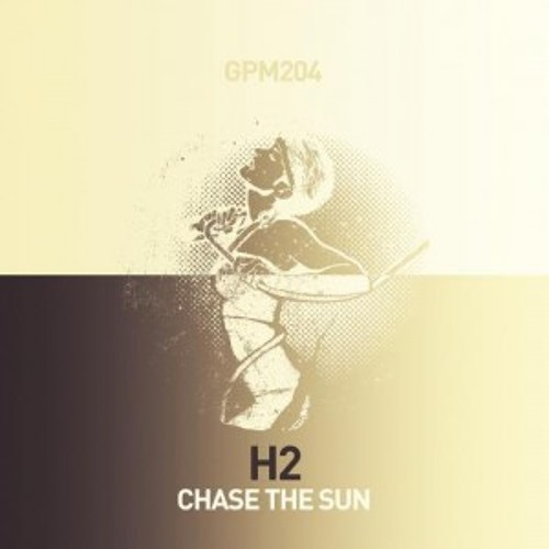 H2 - Chase The Sun
