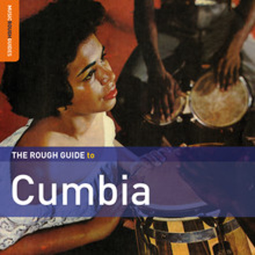 Los Corraleros De Majagual: Cumbia Campesina (taken from The Rough Guide To Cumbia)