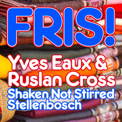 TEASER Yves Eaux & Ruslan Cross - Shaken Not Stirred