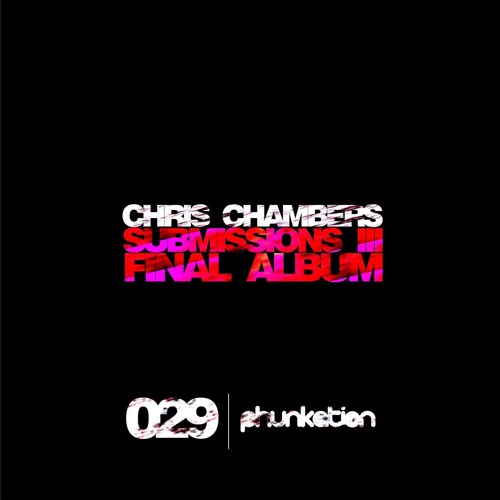 Chris Chambers - Juanita / SUBMISSIONS III