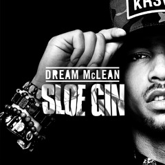 Dream Mclean - Sloe Gin (MistaJam BBC Radio 1Xtra)