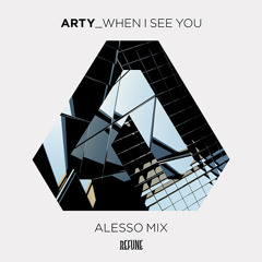 Arty - When I See You (Alesso Mix)