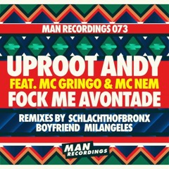 Uproot Andy - Fock Me Avontade (Boyfriend Remix) [MAN RECORDINGS]