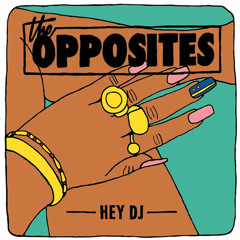 The Opposites - Hey DJ (D-wayne Remix) [FREE DOWNLOAD]