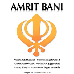 Amrit Bani - Dipps Bhamrah, KS Bhamrah & Jati Cheed