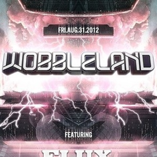 WOBBLELAND 2012 (Flux Pavilion, Zomboy, Bare Noize, Crizzly, Bare)