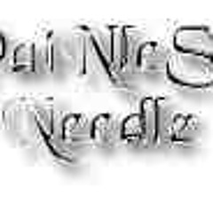 PaiNleSs Needle...