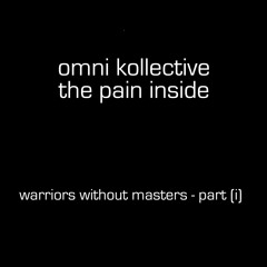 the pain inside [warriors without masters - part(i)]