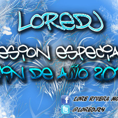LoreDJ - Sesion Especial Fin de Año 2012