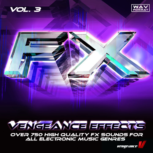Stream Vengeance SamplePack: Effects Vol. 3 by reFX | Listen online for  free on SoundCloud