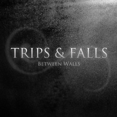 Trips & Falls