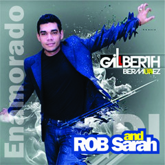 Gilberth Bermudez and DJ ROB Sarah - Enamorado (ROB Sarah orignal mix) 320k