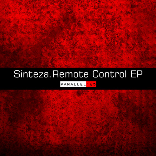 Sinteza - Remote Control EP [Parallel 125]