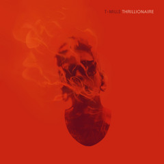 T. Mills - K.U.$.H. (Feat. Smoke Dza) [Thrillionaire Mixtape]