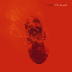 T. Mills - Lightweight [Thrillionaire Mixtape]