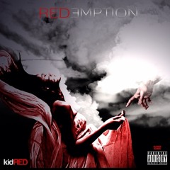 @KidRED_  My Money  ft Snoop Dogg