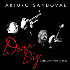 Every Day I Think Of You | Arturo Sandoval