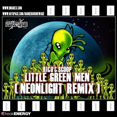 Rico & Scoop - Little Green Men (Neonlight remix)