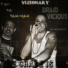 Draid Vicious feat. Tino da SanMan-"The Chase Is On" prod. by Tino da SanMan