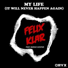 Felix Klar feat Margo Gontar - It Will Never Happen Again [OUT on ORYX MUSIC] [preview]