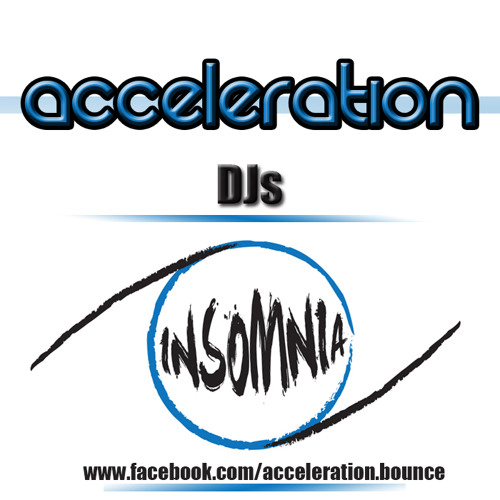 Acceleration DJs - Insomnia **OUT NOW ON ACCELERATION DIGITAL**