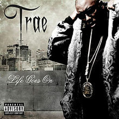 Trae The Truth feat. L. Boogie - Life Goes On (prod. by GOICHI)