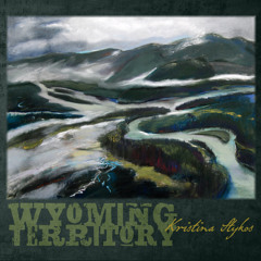 Wyoming Territory: Kristina Stykos