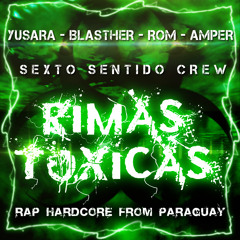 Yusara ft. Blasther, Rom y Amper - Rimas Toxicas