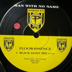 Man With No Name - Floor-Essence (Black light mix)