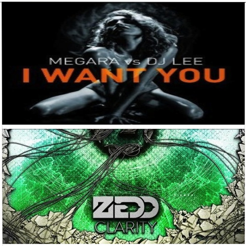 Megara vs. Dj Lee vs. Mikkas vs. Zedd - I Want You, Clarity (Woo O'clock Mashup)