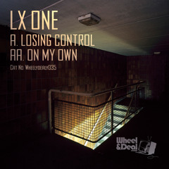 LX ONE - On My Own (Wheel & Deal)