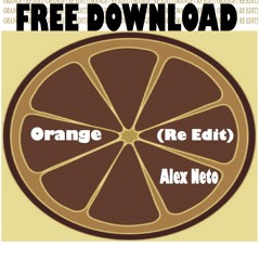 Orange ( Re Edit ) - Alex Neto