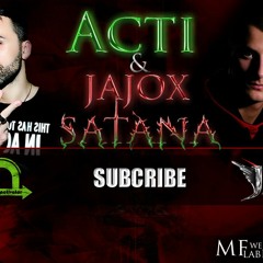 Acti & Jajox - Satana ( PD Edit )