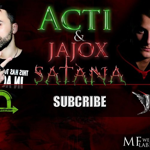 Acti & Jajox - Satana ( PD Edit )