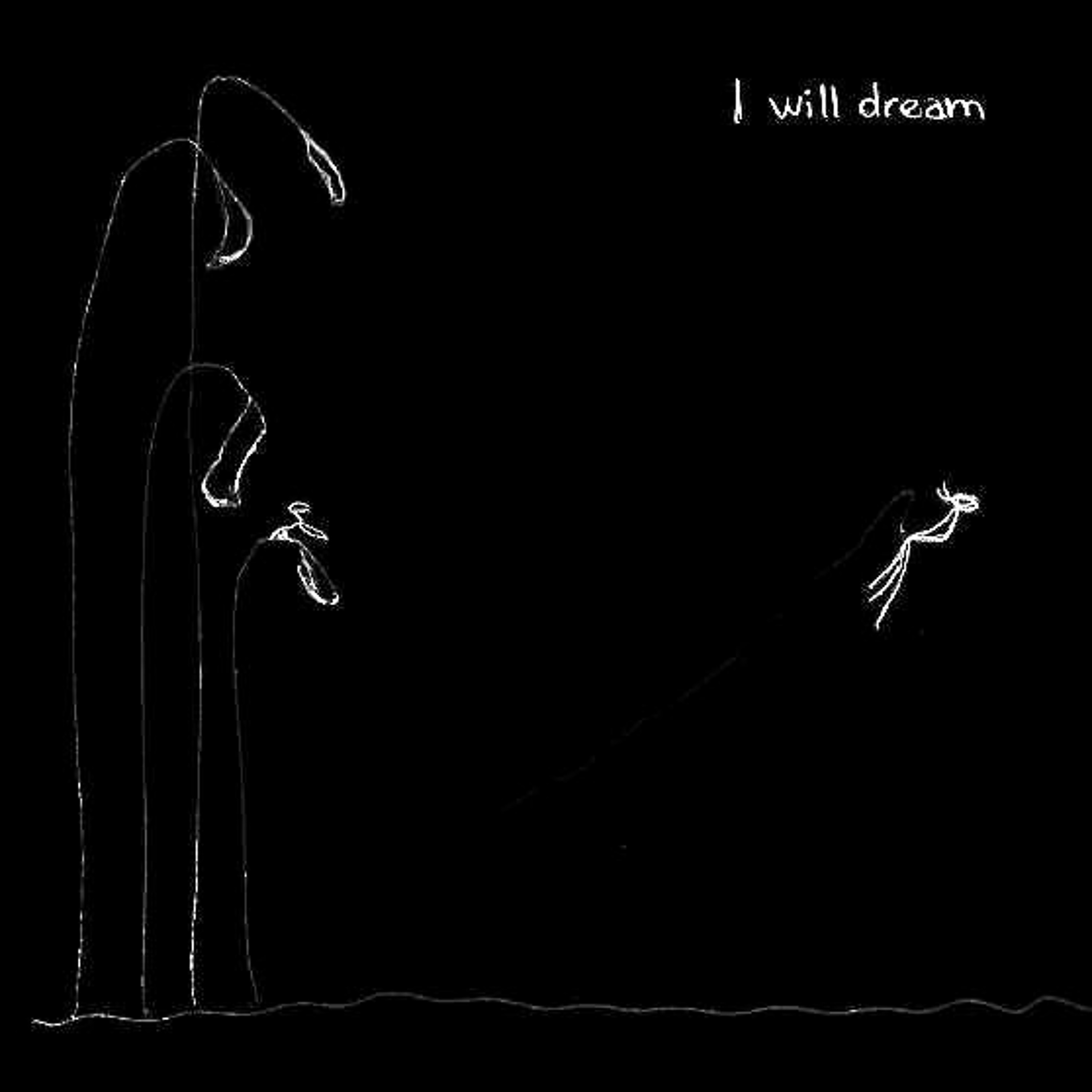 I will dream episode artwork