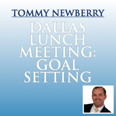 Tommy Newberry - Dallas Lunch Meeting