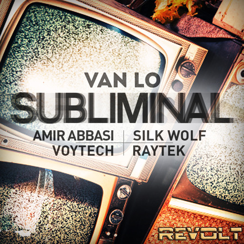 Van Lo - Subliminal EP (Includes All Remixes)