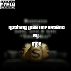 Nothing Less Important