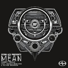 Mean - Harry Fraud, ft French Montana & Action Bronson, (synthesizers and guitars by Rusty Mack)