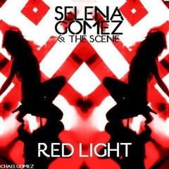 Redlight [Selena Gomez & The Scene]