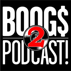 Boogs Podcast Episode Two