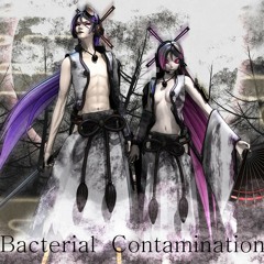Bacterial Contamination - Gakupo & Luka