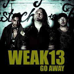 Weak13 - go away (Single)