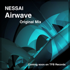 Nessai - Airwave (Original Mix) [TFB Records]