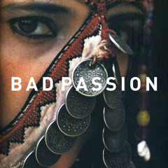 Bad Passion Project - Test pressing Mix - Nov 2012
