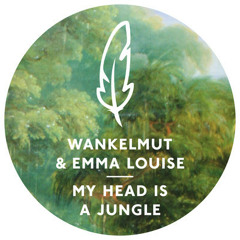 wankelmut & emma louise - my head is a jungle (solee remix - cut) / poesie - get physical music